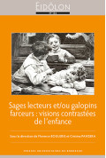 Sages lecteurs et/ou galopins farceurs : visions contrastées de l\'enfance