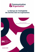 La fabrique de l’intelligibilité des données dans les organisations - Communication & Organisation 64