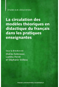 La circulation des modèles théoriques en didactique du français dans les pratiques enseignantes