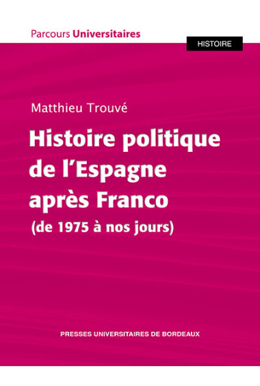 Histoire politique de l'Espagne après Franco