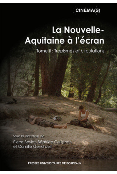 La Nouvelle-Aquitaine à l'écran Tome II