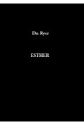 DU RYER (Pierre)\nEsther