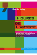 LÉVY (Paule)
Figures de l'artiste. Identité et écriture dans la littérature juive américaine de la deuxième moitié du XXe siècle