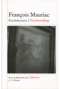 FLOWER (John E.)\nFrançois Mauriac. Psycholectures / Psychoreadings