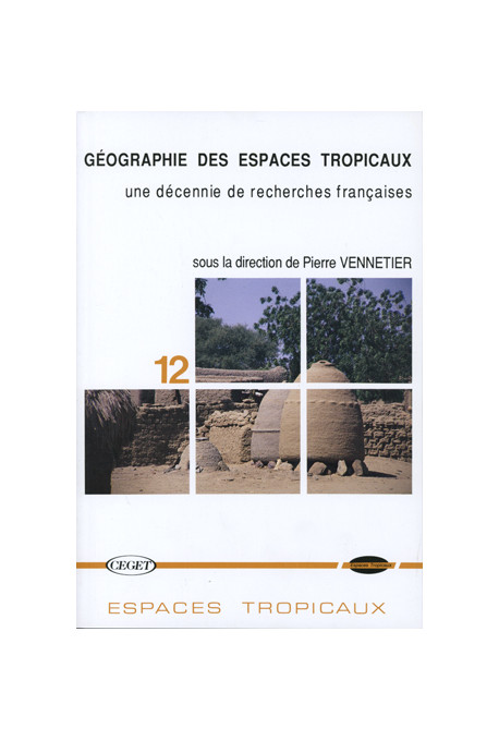 (COLLECTIF)\nGéographie des espaces tropicaux : une décennie de recherches françaises, n° 12