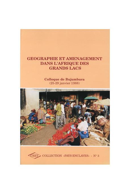 (COLLECTIF)
Géographie et aménagement dans l'Afrique des Grands Lacs, n° 3