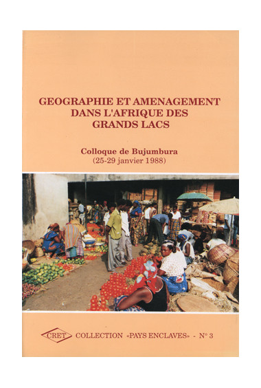 (COLLECTIF)
Géographie et aménagement dans l'Afrique des Grands Lacs, n° 3