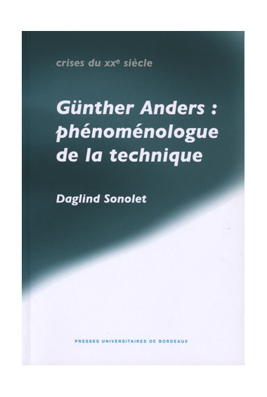 SONOLET (Daglind)\nGünther Anders : phénoménologue de la technique