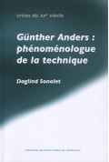 SONOLET (Daglind)\nGünther Anders : phénoménologue de la technique