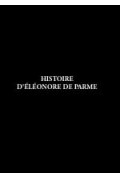 ANONYME\nHistoire d\'Éléonore de Parme