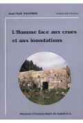 SALOMON (Jean-Noël)\nHomme face aux crues et aux inondations (L\')