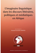 NGALASSO-MWATHA (Musanji)\nImaginaire linguistique dans les discours littéraires politiques et médiatiques en Afrique (L\')