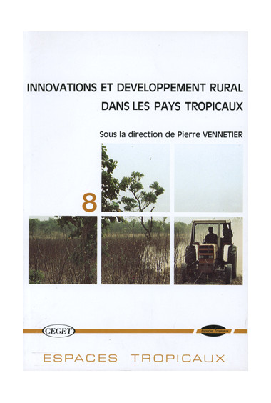 (COLLECTIF)\nInnovations et développement rural dans les pays tropicaux, n° 8