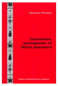 FINIANOS (Ghassan)\nIslamistes, apologistes et libres penseurs