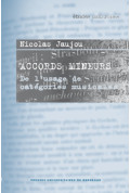 JAUJOU (Nicolas)Accords mineurs : de l\'usage de  catégories musicales