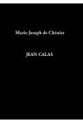 CHÉNIER (Marie-Joseph)\nJean Calas