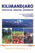 BART (François), DEVENNE (François), MBONILE (Milline Jethro)\nKilimandjaro. Montagne, mémoire, modernité, n° 17