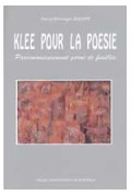 BISCAYE (Pierre-Béranger)\nKlee pour la poésie. Parcimonieusement garni de feuilles