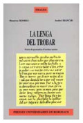 BIANCHI (André), ROMIEU (Maurice)Lenga del Trobar (La). Precís de gramatica d'occitan ancian. / La langue du Trobar. Précis de g