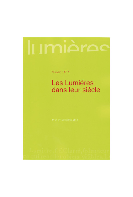 (COLLECTIF)
Les lumières dans leur siècle, n°17-18