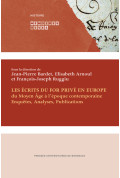 ARNOUL (Elisabeth), BARDET (Jean-Pierre), RUGGIU (François-Joseph)
Les écrits du for privé en Europe, du Moyen Âge à l’époque co