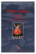 LONDEIX (Olivier)Lillet 1862-1985. Le pari d\'une entreprise girondine