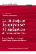 GOUVARD (Jean-Michel)Littérature française à l’agrégation de Lettres Modernes (La) – Béroul, Rabelais, La Fontaine, Saint Simon,