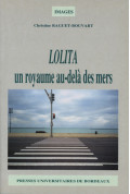 RAGUET-BOUVART (Christine)\nLolita ; un royaume au-delà des mers