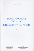 HABERER (Adolphe)\nLouis MacNeice, 1907-1963. L\'homme et la poésie