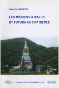 ANGLEVIEL (Frédéric)\nMissions à Wallis et Futuna au XIXe siècle (Les), n° 18