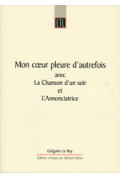 BALES (Richard)Mon coeur pleure d'autrefois avec La Chanson d'un soir et L'Annonciatrice. Grégoire Le Roy