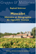 SCHIRMER (Raphaël)Muscadet. Histoire et Géographie du vignoble nantais