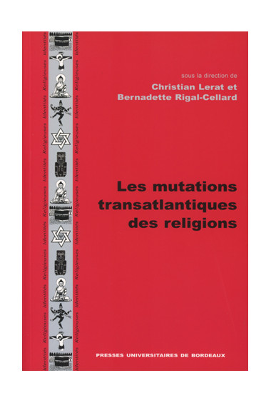 Les mutations transatlantiques des religions