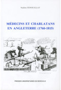 FENOUILLAT (Nadine)\nMédecins et charlatans en Angleterre (1760-1815)