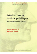 FAGET (Jacques)\nMédiation et action publique