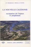 (COLLECTIF)\nNouvelle Calédonie (La). Occupation de l\'espace et peuplement