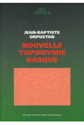 ORPUSTAN (Jean-Baptiste)\nNouvelle toponymie basque