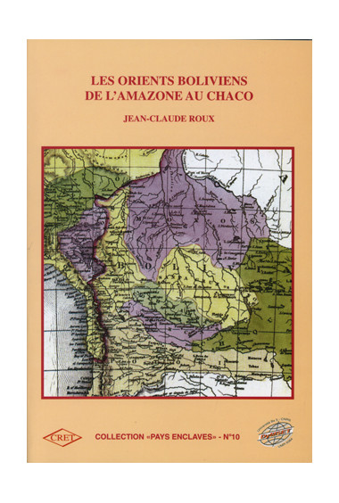 Orients boliviens de l\'Amazone au Chaco (Les), n° 10