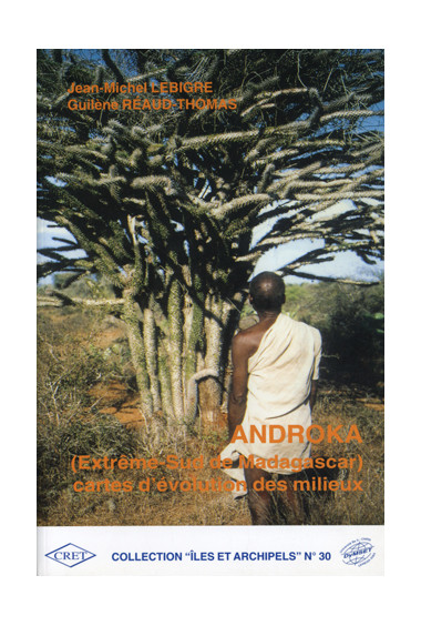 LEBIGRE (Jean-Michel), RÉAUD-THOMAS (Guilène)Androka (Extrême-Sud de Madagascar) carte d\'évolution des milieux, n° 30