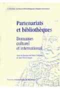 DINCLAUX (Marie), VOSGIN (Jean-Pierre)\nPartenariats et bibliothèques. Domaine culturel et international