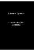 FABRE D\'ÉGLANTINE (P.F.N.)\nPhilinte de Molière (Le)