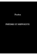 PRADON\nPhèdre et Hippolyte