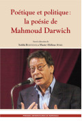 AVRIL (Marie-Hélène), BOUSTANI (Sobhi)\nPoétique et politique : la poésie de Mahmoud Darwich