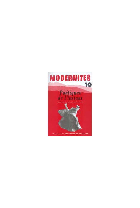 VADÉ (Yves)Poétiques de l\'instant – Modernités 10