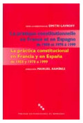 LAVROFF (Dimtri), RAMIREZ (Manuel)\nPratique constitutionnelle en France et en Espagne de 1958 et 1978 à 1999 (La).