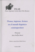 DESVOIS (Jean-Michel)Prensa, impresos, lectura en el mundo hispanico contemporaneo. Homenaje a Jean-François Botrel