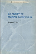 VLÈS (Vincent)\nProjet de station touristique (Le)