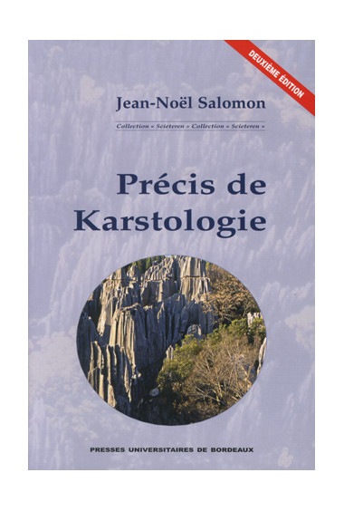 SALOMON (Jean-Noël)\nPrécis de Karstologie (Deuxième édition)