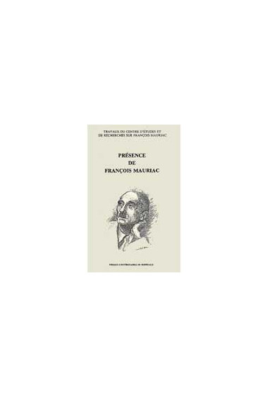 MONFÉRIER (Jacques)\nPrésence de François Mauriac, 2e éd.