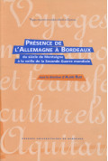 RUIZ (Alain)\nPrésence de l\'Allemagne à Bordeaux du siècle de Montaigne à la veille de la Seconde Guerre Mondiale